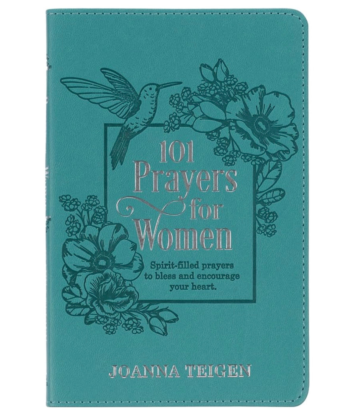 101 Prayers for Women Joanna Teigen — available at The Gospel Bookstore