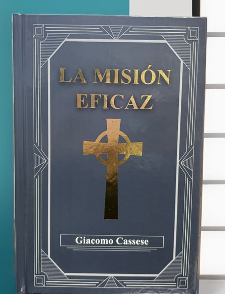 La Misión Eficaz - Giacomo Cassese