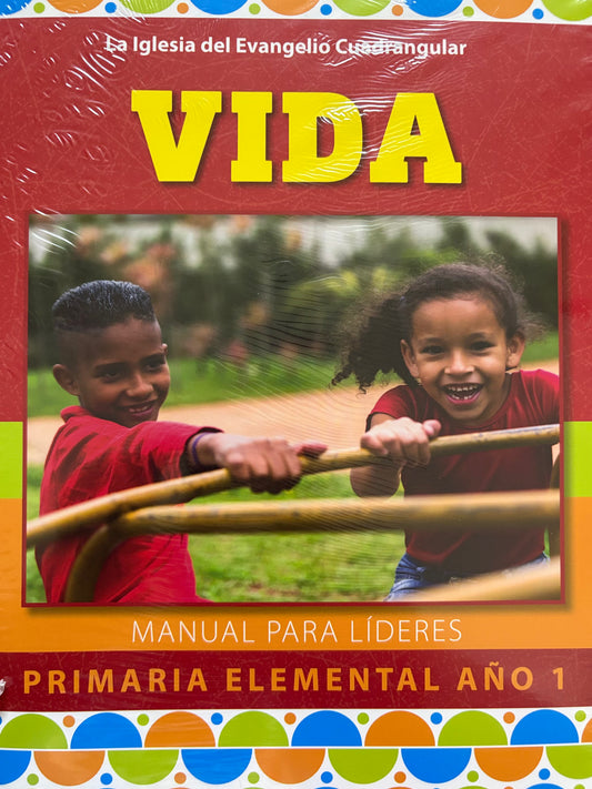 La Iglesia del Evangelio Cuadrangular Vida Manual para Lideres Primaria Elemenral Año 1