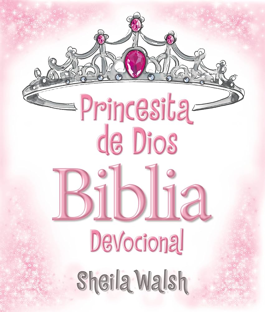 Princesita de Dios Biblia Devocional — disponible en La Librería del Evangelio