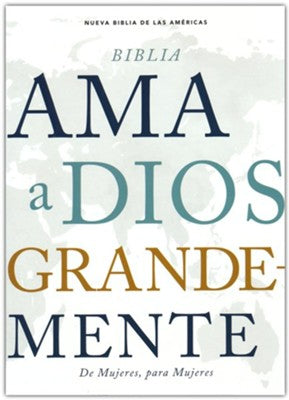 Biblia Ama a Dios Grande mente Nueva Biblia de las Americas