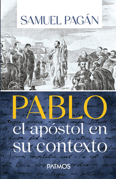 Pablo El apóstol en su contexto Samuel Pagan