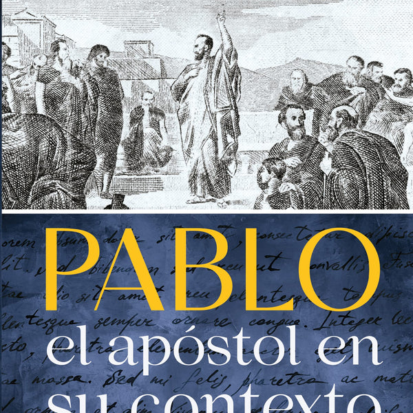 Pablo El apóstol en su contexto Samuel Pagan