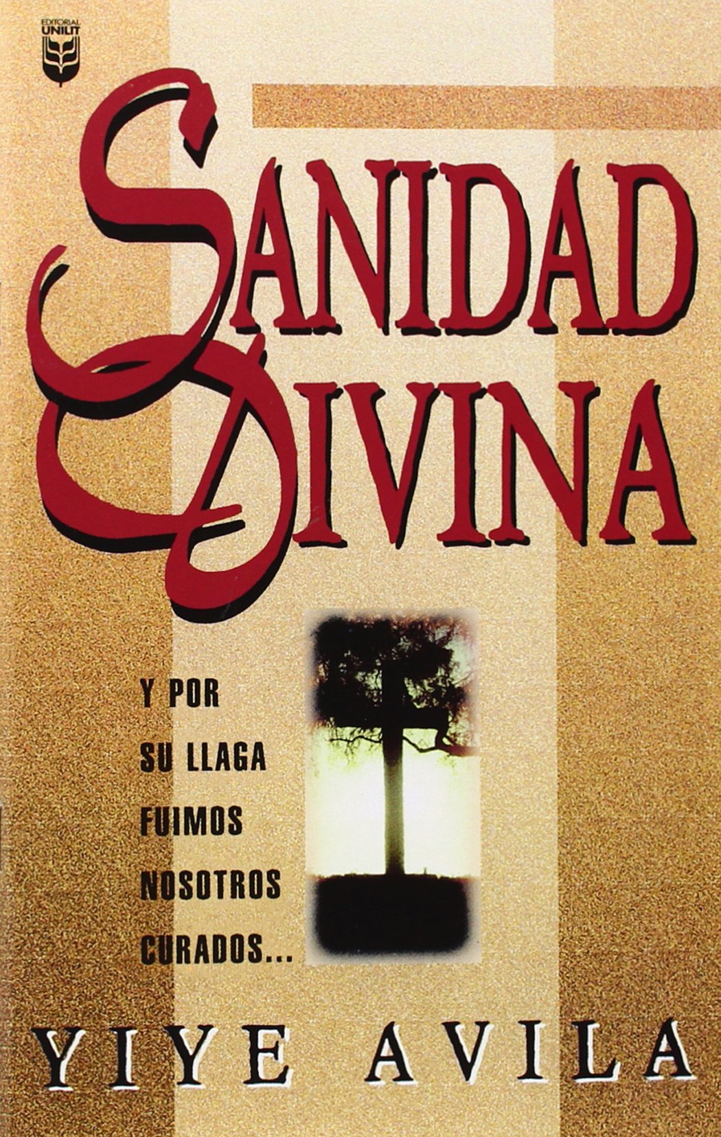 Sanidad Divina Yiye Avila — available at The Gospel Bookstore