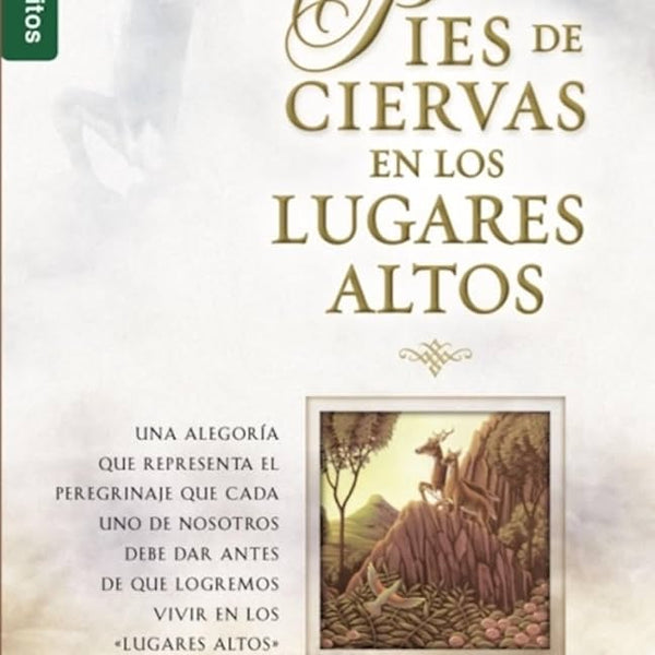 Pies De Ciervas En Los Lugares Altos - Hannah Hurnard