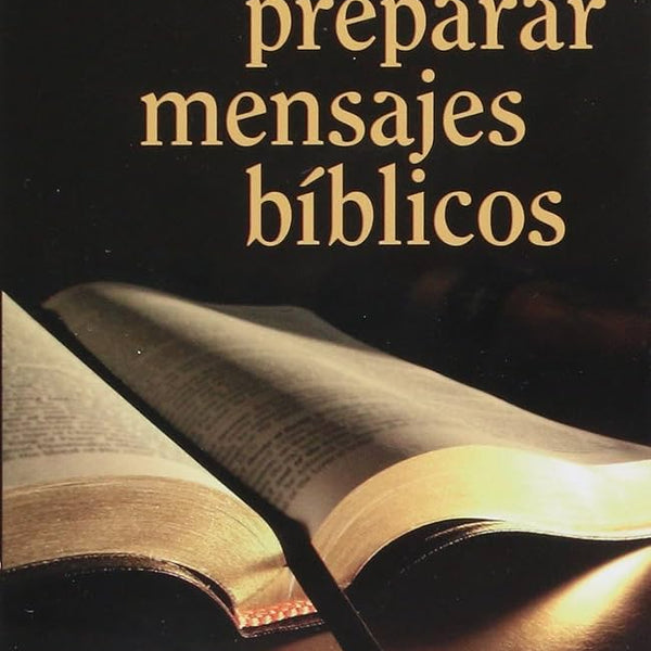 Como Preparar Mensajes Biblicos James Braga
