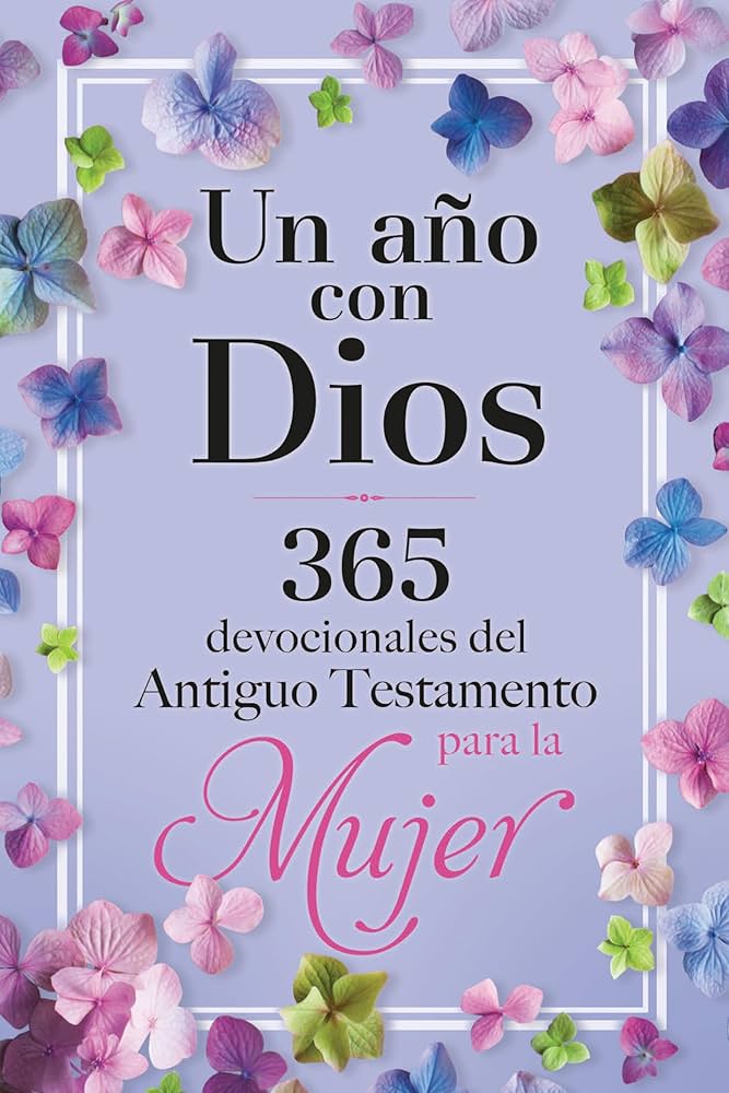 Un Año con Dios 365 Devocionales del Antiguo Testamento para la Mujer — disponible en La Librería del Evangelio