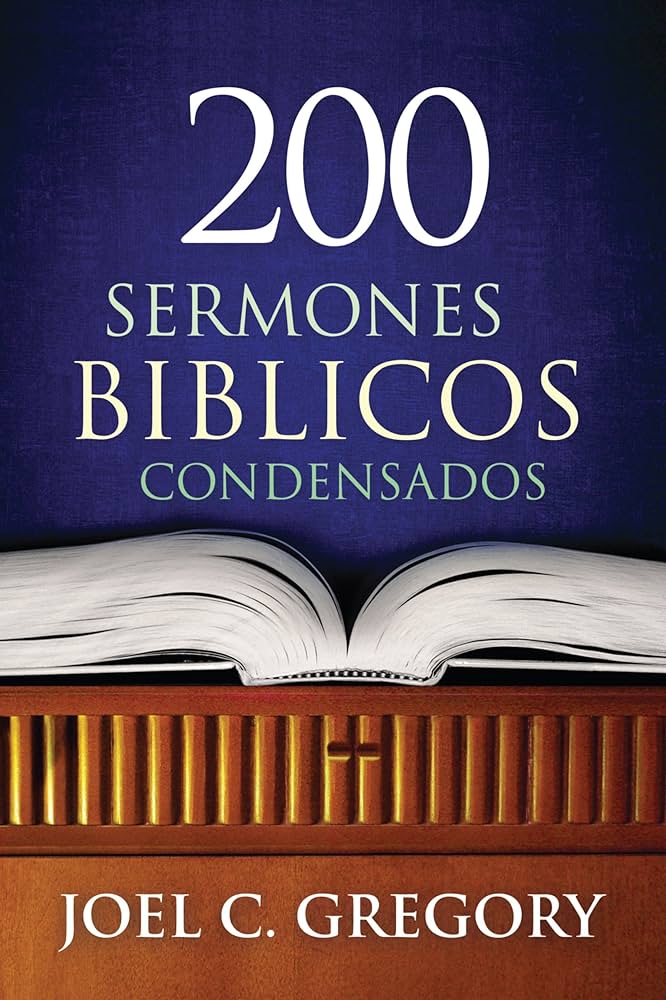 200 Sermones Biblicos condensados — available at The Gospel Bookstore