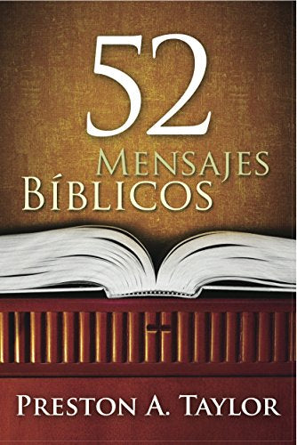 52 mensajes Biblicos Preston A. Taylor — available at The Gospel Bookstore