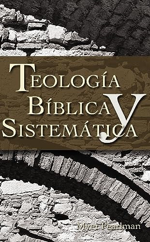 Teología Bíblica y Sistemática- Myer Pearlman — disponible en La Librería del Evangelio