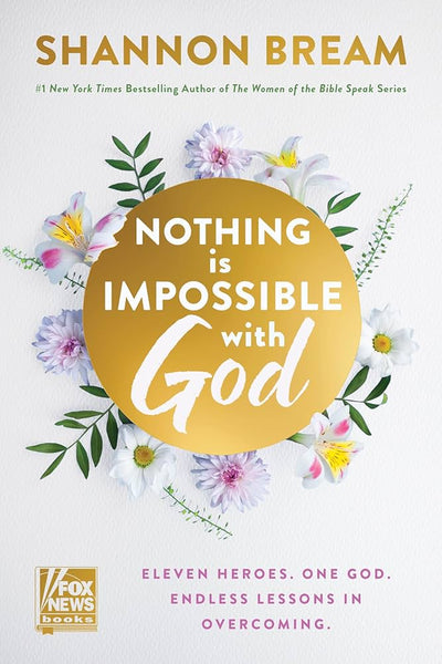 Nothis is Impossible with God - Shannon Bream