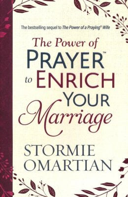 The Power of Prayer to Enrich Your Marriage- Stormie Omartian — available at The Gospel Bookstore