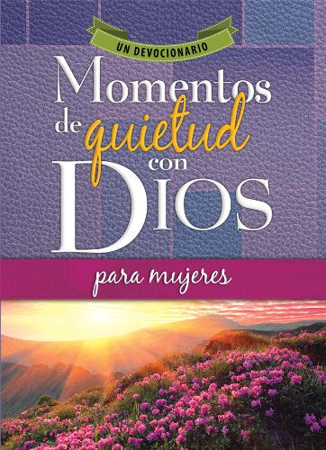 Momentos de quietud con Dios para mujeres — disponible en La Librería del Evangelio