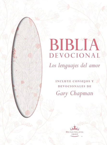 Biblia Devocional Los Lenguajes del Amor - Gary Chapman
