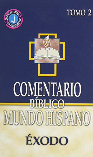 Comentario Bíblico Mundo Hispano ÉXODO TOMO 2
