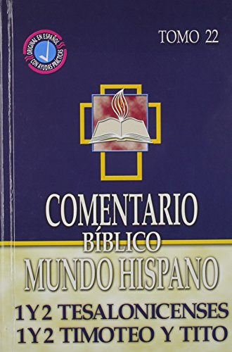 Comentario Bíblico Mundo Hispano 1Y2 TESALONICENSES 1Y2 TIMOTEO Y TITO — disponible en La Librería del Evangelio