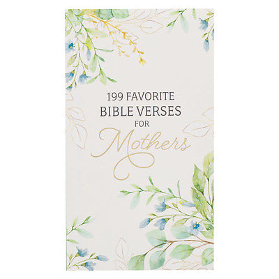 199 Favorite Bible Verses For Mothers — available at The Gospel Bookstore