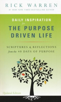 Daily inspiration for The Purpose Driven Life- Rick Warren