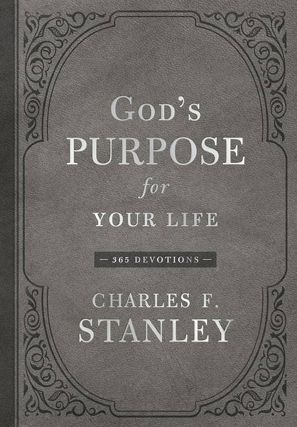 God's Purpose for Your Life Charles F. Stanley