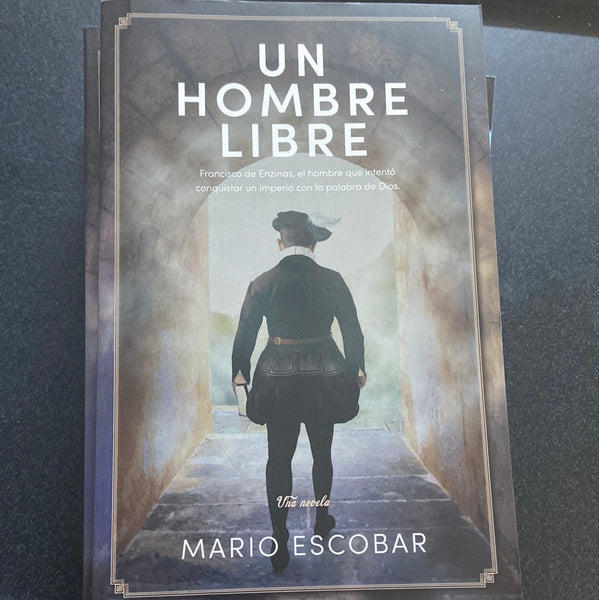 Un hombre Libre Mario Escobar