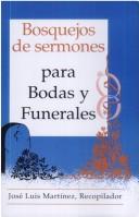 Bosquejos de Sermones para bodas y funerales José Luis Martinez book cover