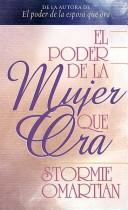 El Poder de la Mujer que ora - Stormie Omartian book cover