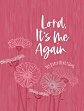 Lord, It's Me Again, 365 Daily Devotions book cover