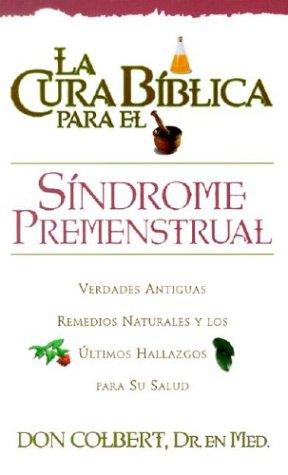 La cura biblica para El Sindrome premenstrual book cover