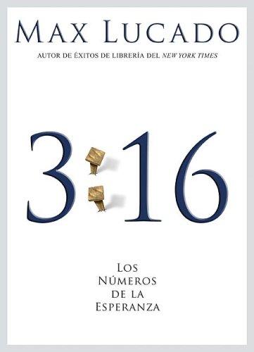 3:16: Los Números de la Esperanza — Max Lucado book cover