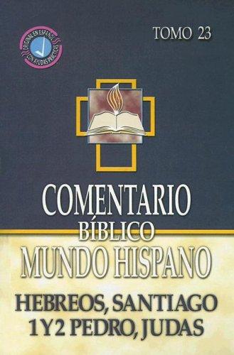 Comentario Bíblico Mundo Hispano HEBREOS, SANTIAGO, 1Y2 PEDRO, JUDAS book cover