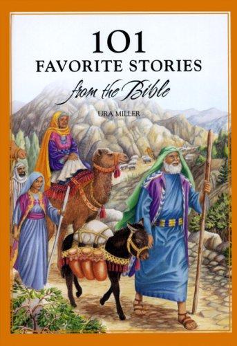 101 Favorite Stories from The Bible - Ura Miller book cover