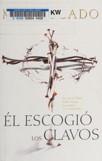 He Chose the Nails — Max Lucado (Paperback)