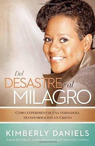 Del desastre Al Milagro book cover