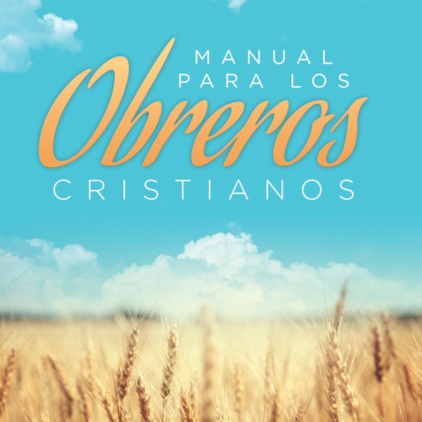 MANUAL PARA LOS OBREROS CRISTIANOS - C.L. NEAL