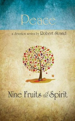 Peace: Nine Fruits of the Spirit Series

BY: ROBERT STRAND