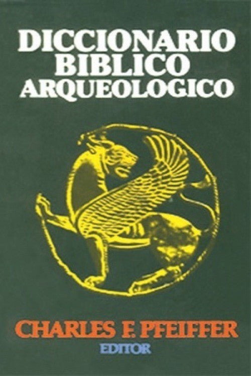 DICCIONARIO BÍBLICO ARQUEOLÓGICO — disponible en La Librería del Evangelio