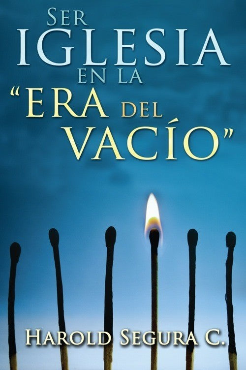 SER IGLESIA EN LA 'ERA DEL VACÍO — disponible en La Librería del Evangelio