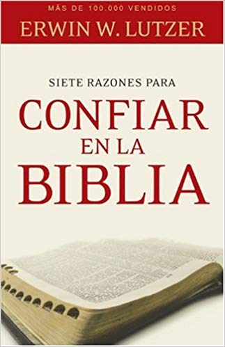 Siete Razones Para Confiar En La Biblia (Spanish Edition) — disponible en La Librería del Evangelio