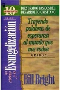 El Cristiano y la Evangelizacion (Spanish Edition)

Bill Bright