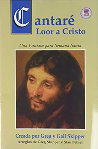 Cantare Loor A Cristo = Sing of My Redeemer (Spanish Edition) (Spanish — available at The Gospel Bookstore