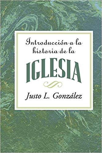 Introducción a la historia de la iglesia AETH: Introduction to the History of the Church Spanish... — disponible en La Librería del Evangelio