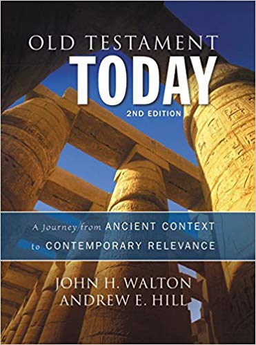 Old Testament Today, 2nd Edition: A Journey from Ancient Context to Contemporary Relevance Hardcover — available at The Gospel Bookstore