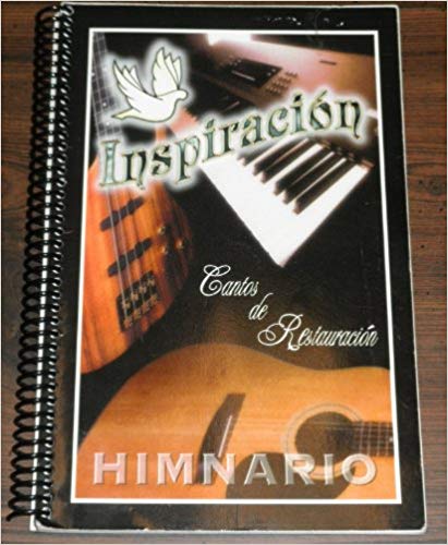 Inspiración Cantos de Restauración Himnario (Spanish) Spiral-bound – 1997