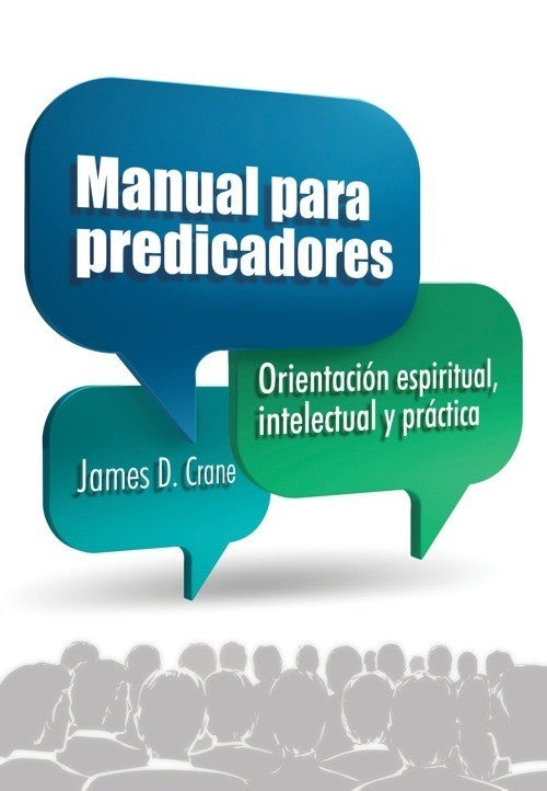 MANUAL PARA PREDICADORES James D. Crane — disponible en La Librería del Evangelio