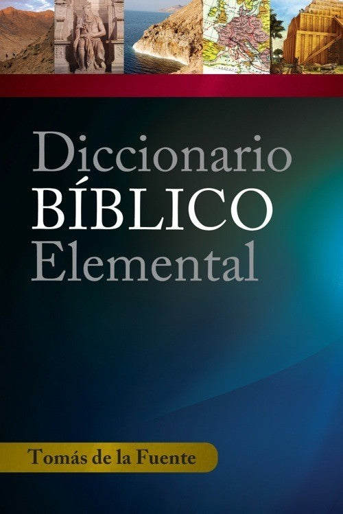 DICCIONARIO BÍBLICO ELEMENTAL — disponible en La Librería del Evangelio