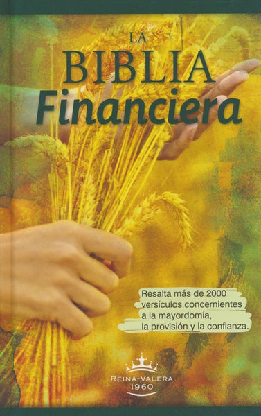 La Biblia Financiera RVR 1960, Enc. Dura (RVR 1960 Financial Stewardship Bible, Hardcover)
