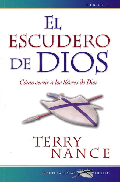 El Escudero de Dios (God's Armorbearer)

BY: TERRY NANCE