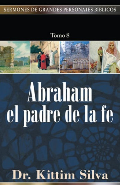 ABRAHAM EL PADRE DE LA FE

SILVA, KITTIM