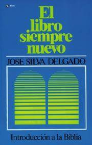Libro Siempre Nuevo - Jose Silva Delgado — disponible en La Librería del Evangelio