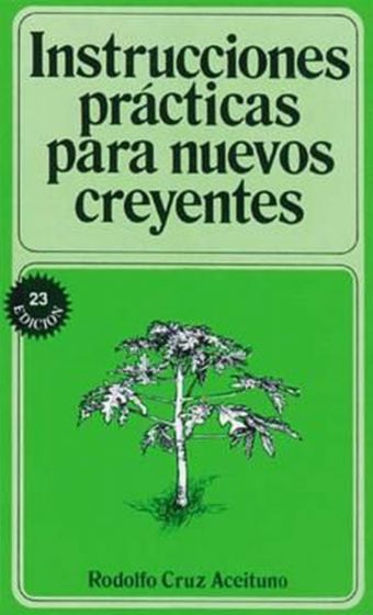 INSTRUCCIONES NUEVOS CREY RODOLFO CRUZ ACEITUNO — available at The Gospel Bookstore